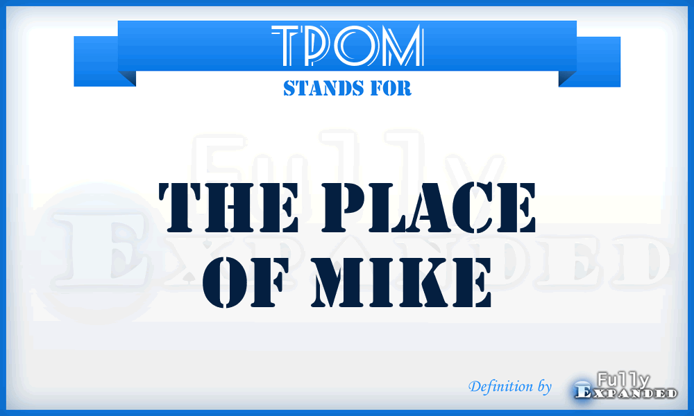 TPOM - The Place of Mike