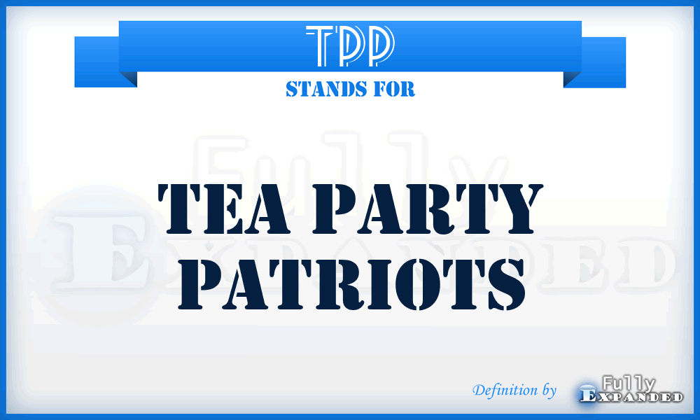 TPP - Tea Party Patriots