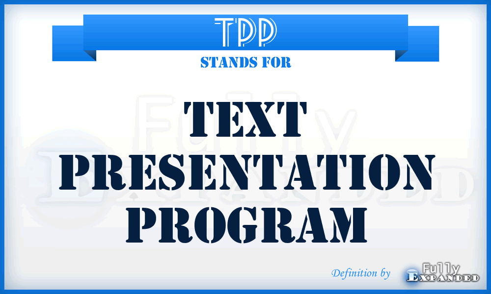 TPP - Text Presentation Program