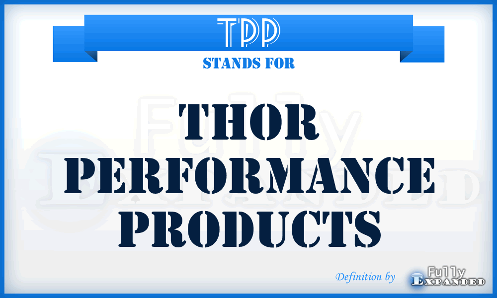 TPP - Thor Performance Products