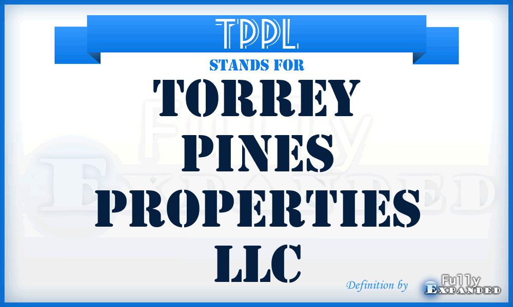 TPPL - Torrey Pines Properties LLC