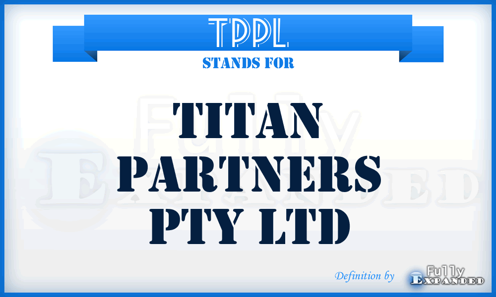 TPPL - Titan Partners Pty Ltd