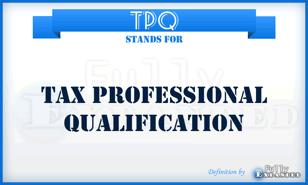 TPQ - Tax Professional Qualification