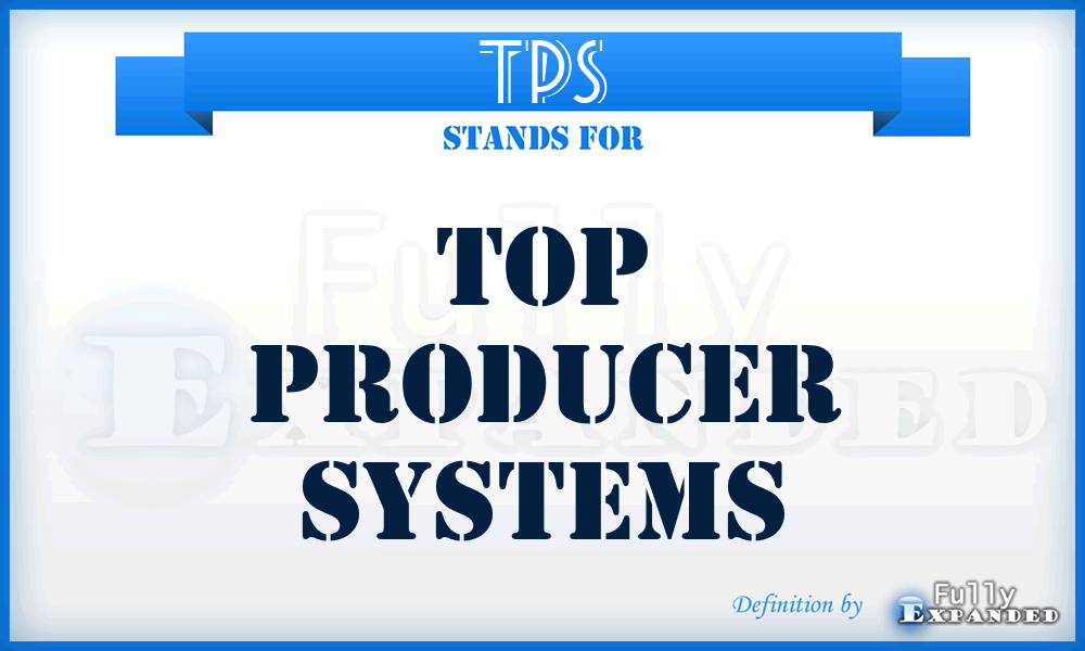 TPS - Top Producer Systems