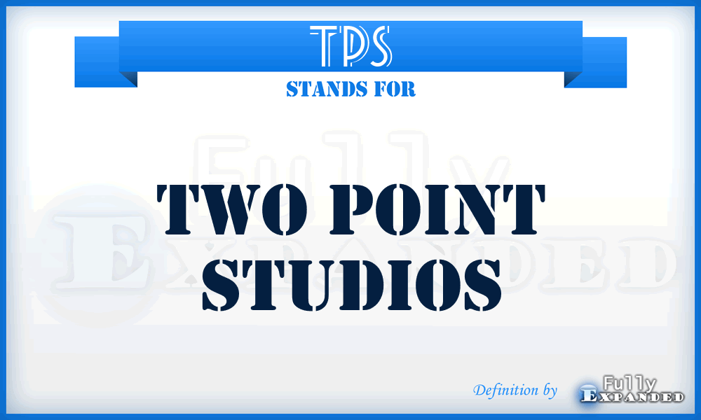 TPS - Two Point Studios