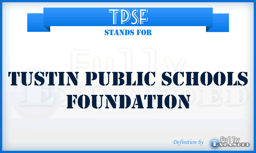 TPSF - Tustin Public Schools Foundation
