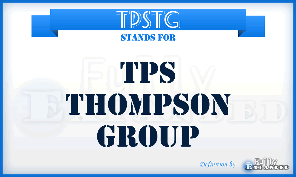 TPSTG - TPS Thompson Group
