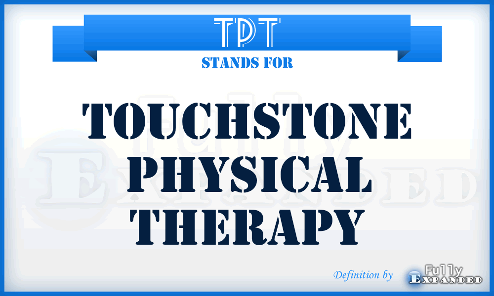 TPT - Touchstone Physical Therapy