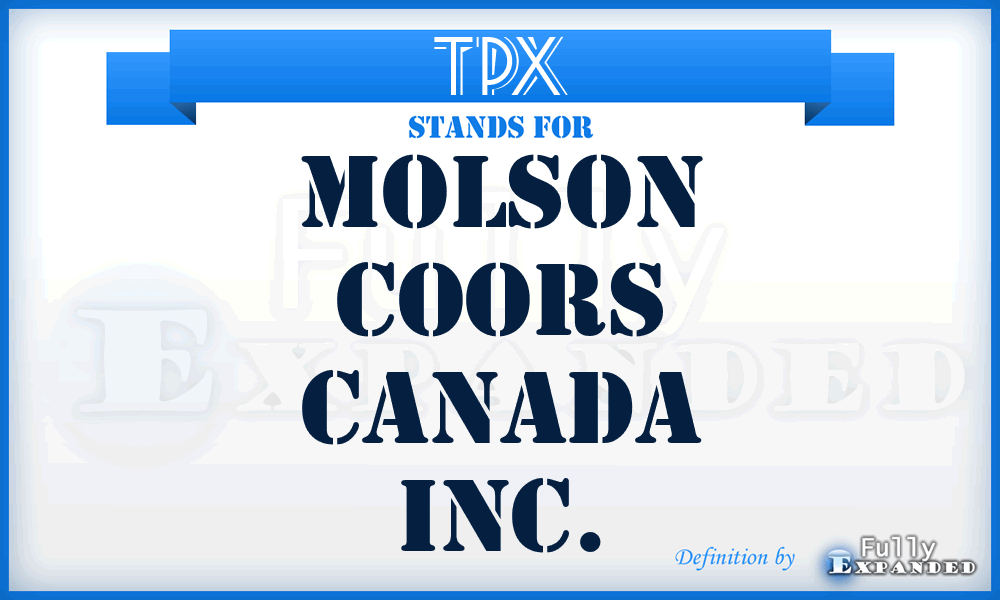TPX - Molson Coors Canada Inc.