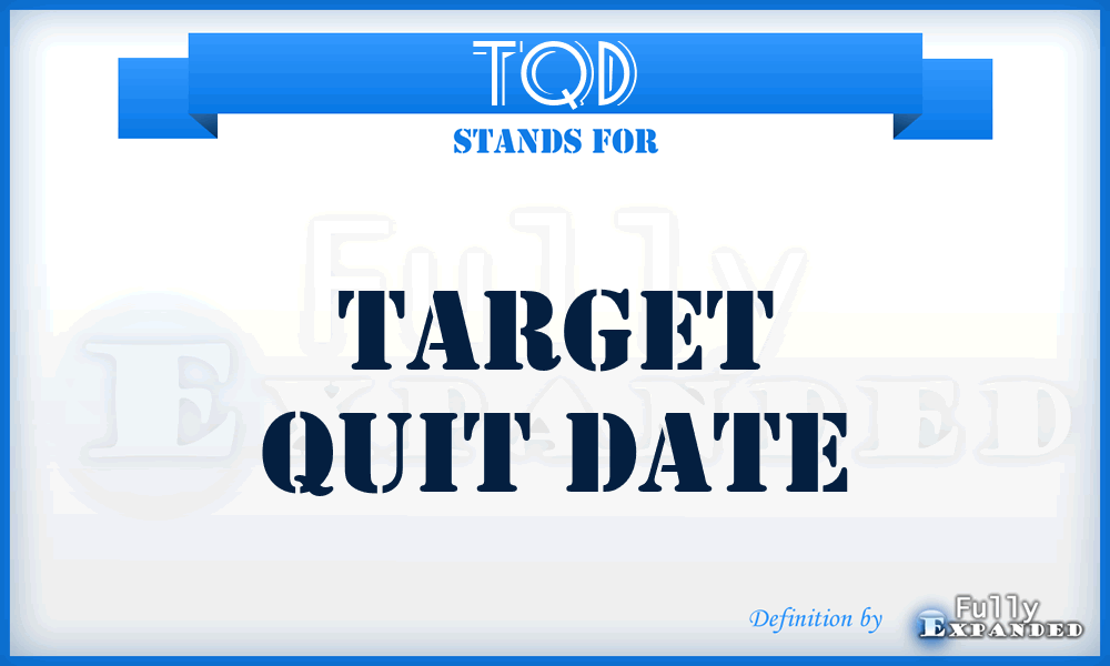 TQD - Target Quit Date