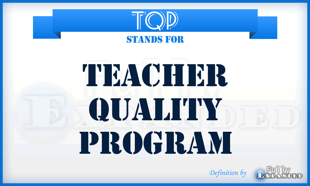 TQP - Teacher Quality Program