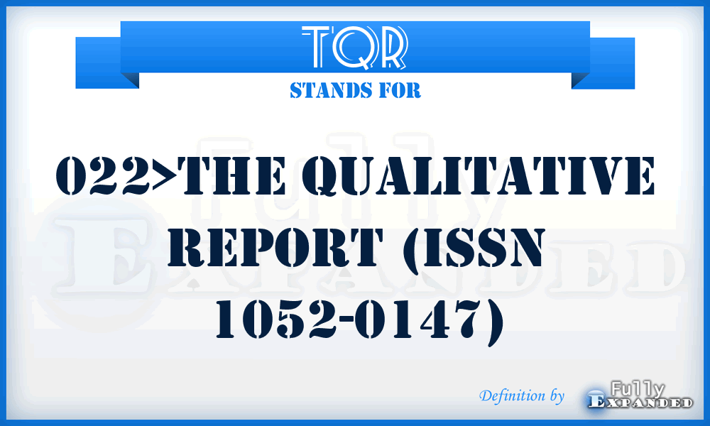 TQR - 022>The Qualitative Report (ISSN 1052-0147)