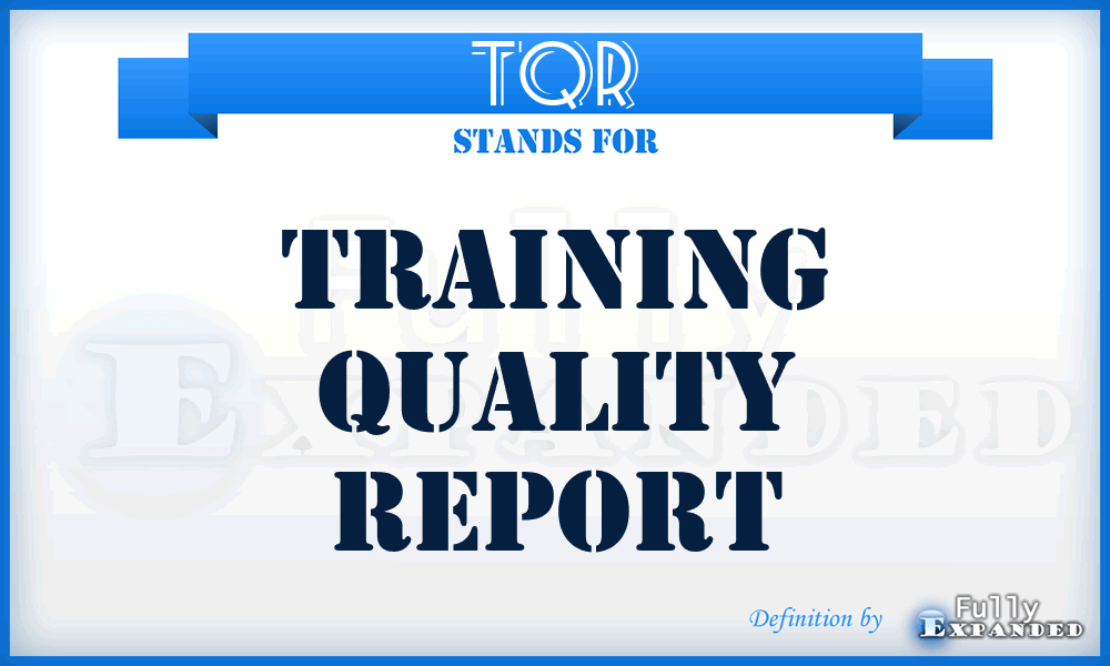 TQR - training quality report