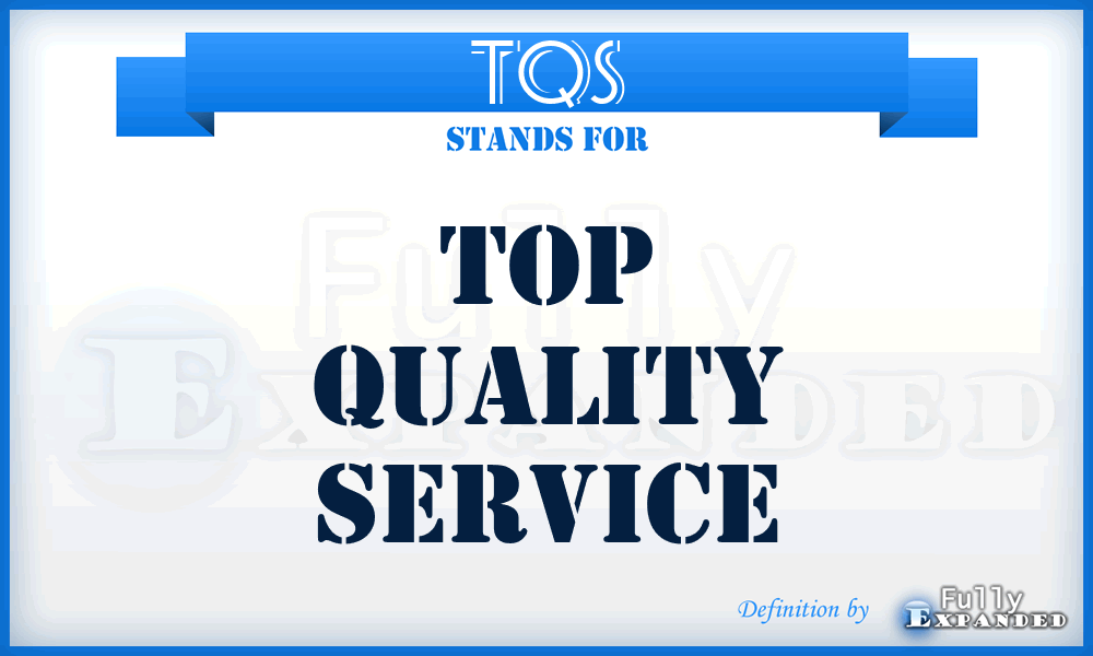 TQS - Top Quality Service
