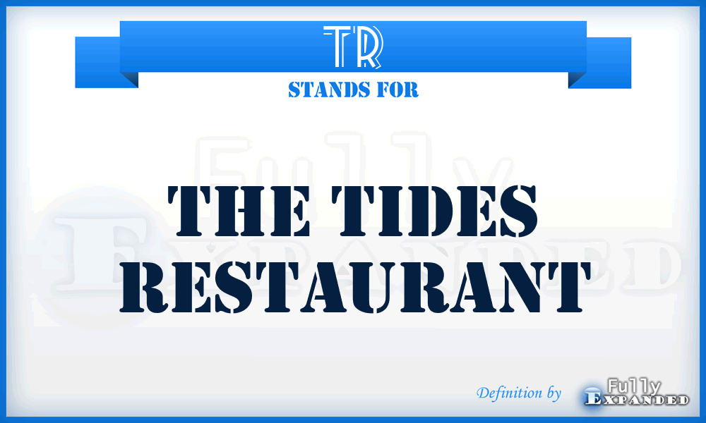 TR - The Tides Restaurant