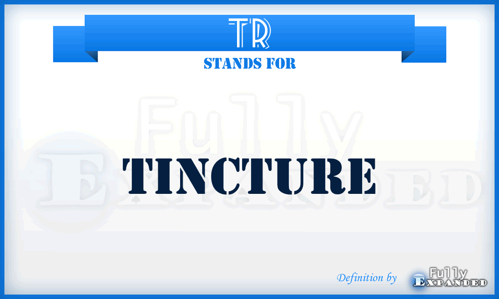 TR - Tincture
