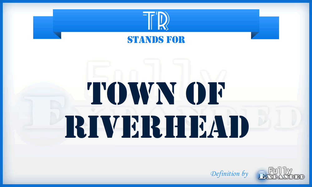 TR - Town of Riverhead