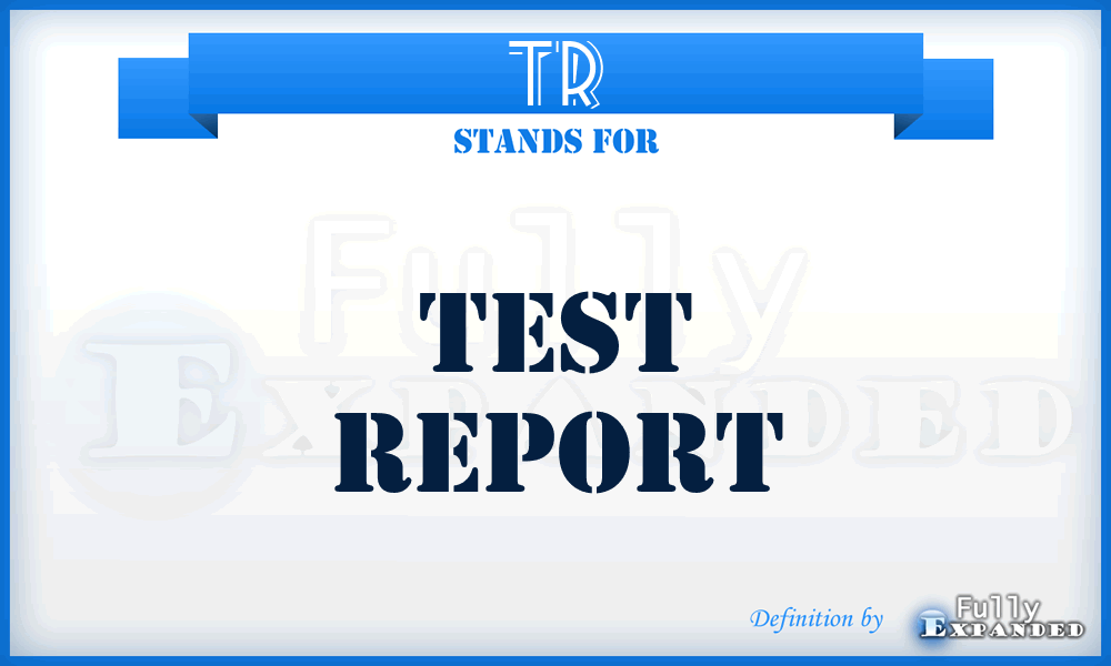 TR - test report