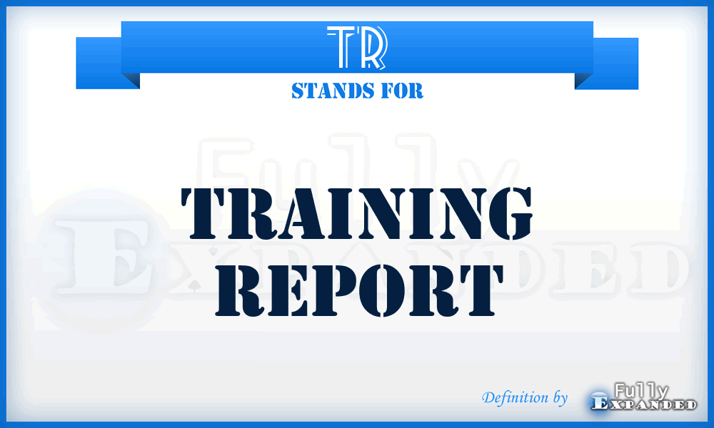 TR - training report