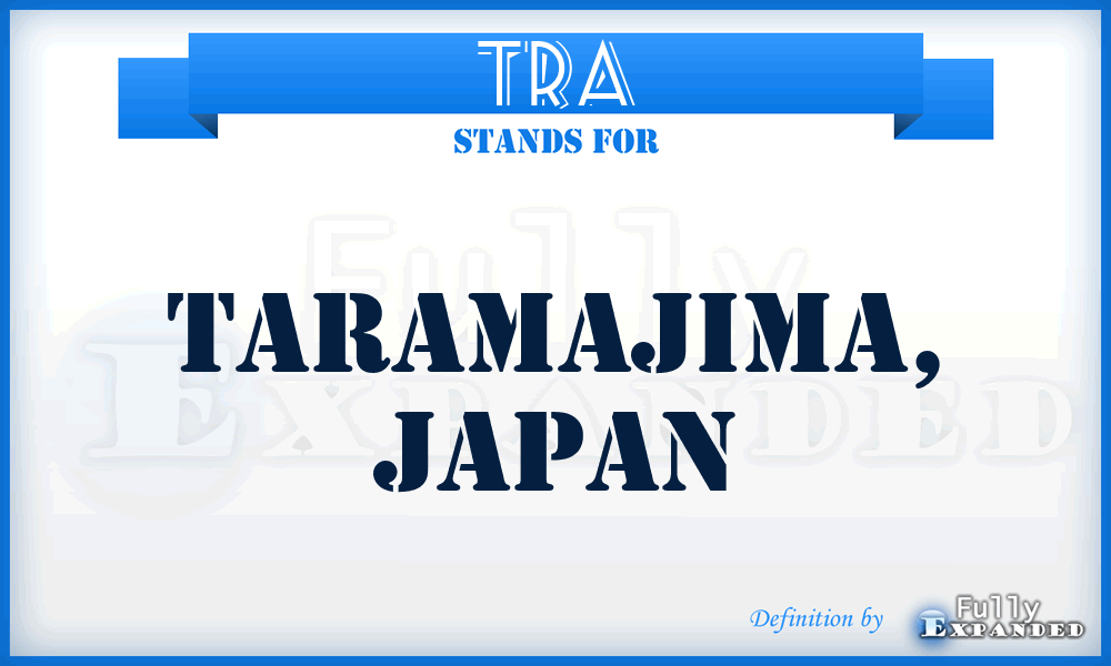TRA - Taramajima, Japan
