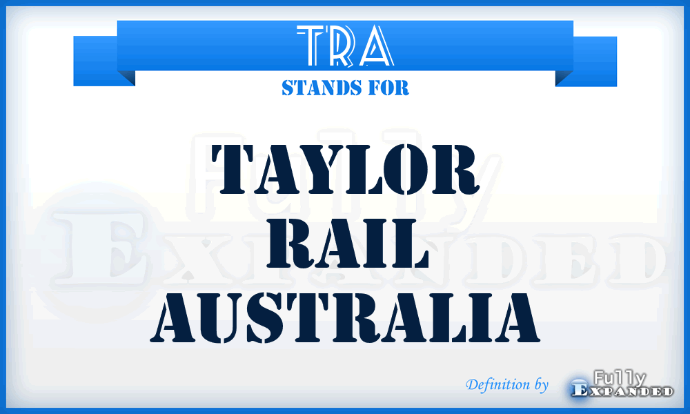 TRA - Taylor Rail Australia