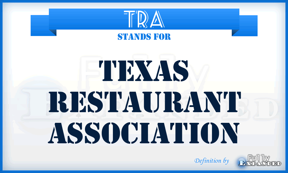 TRA - Texas Restaurant Association