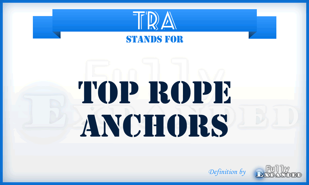TRA - Top Rope Anchors