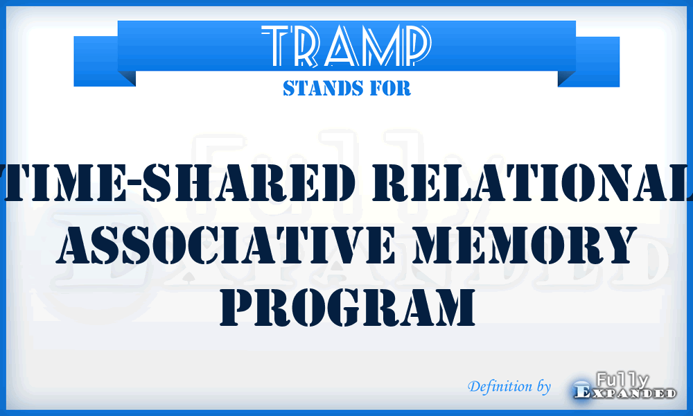 TRAMP - time-shared relational associative memory program