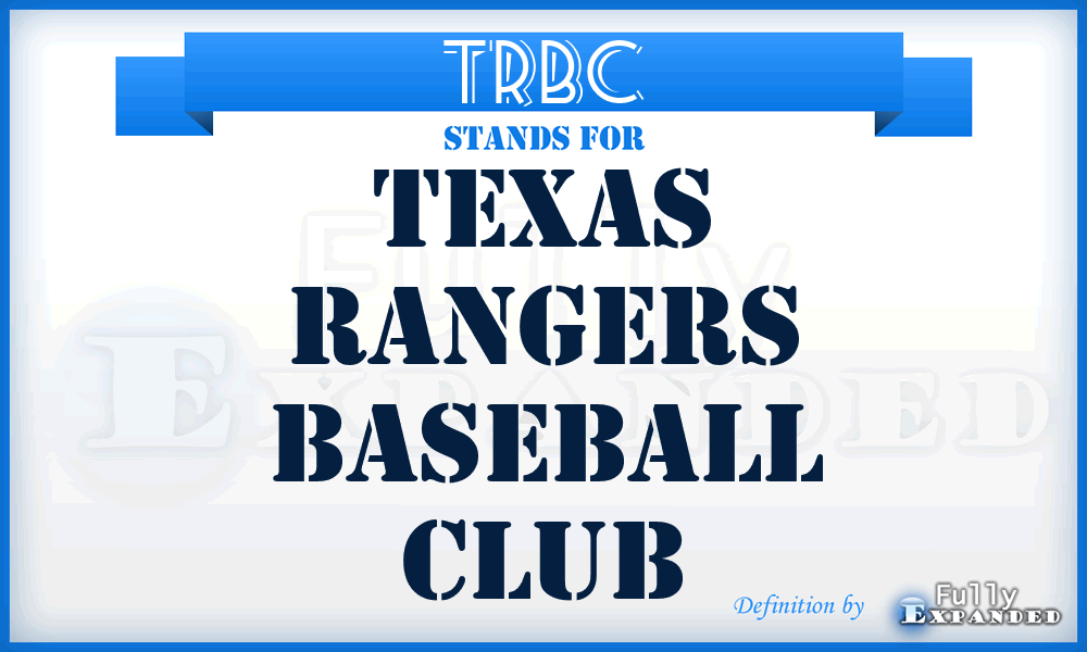TRBC - Texas Rangers Baseball Club