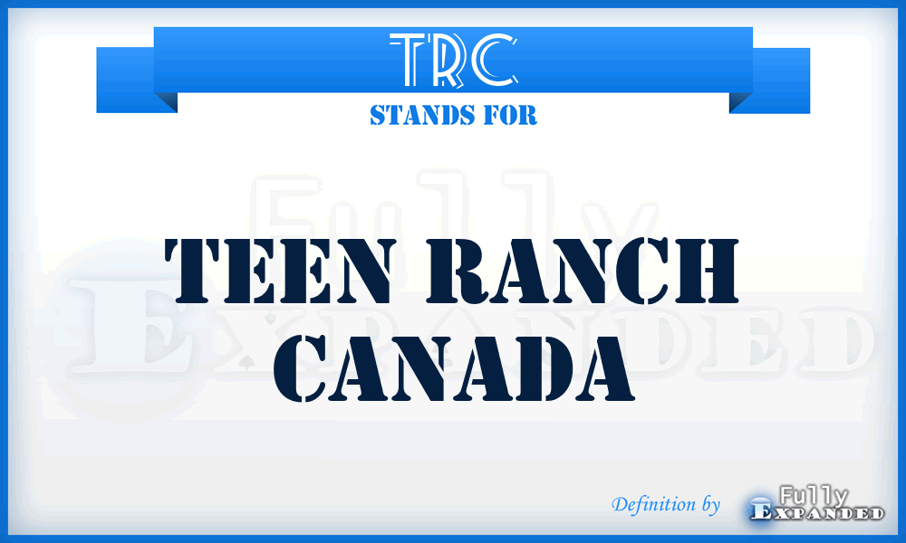 TRC - Teen Ranch Canada