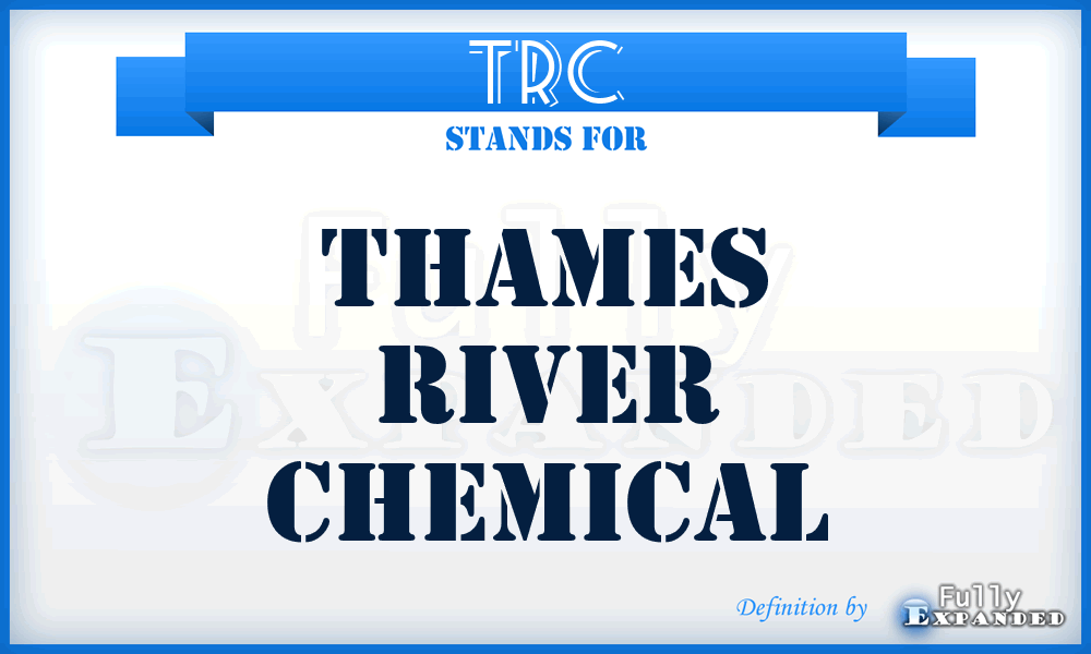 TRC - Thames River Chemical