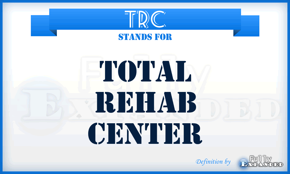 TRC - Total Rehab Center