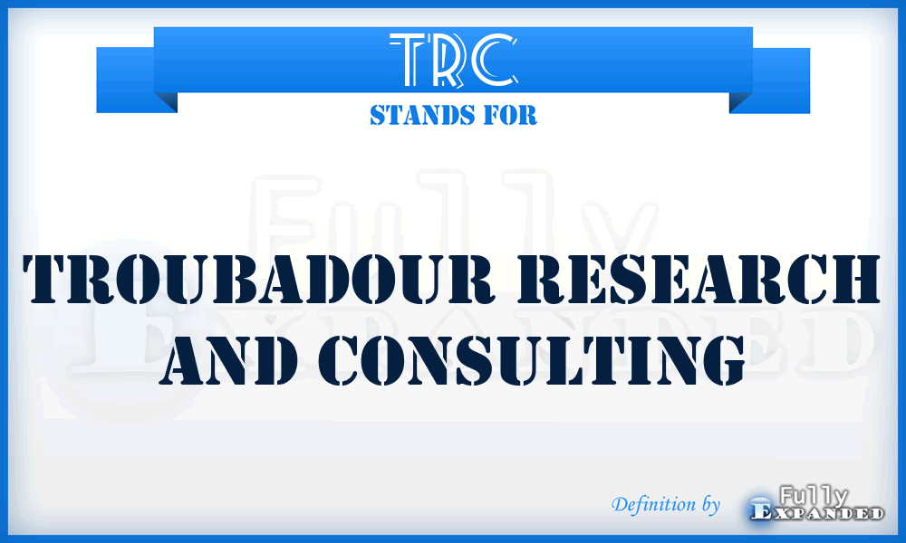 TRC - Troubadour Research and Consulting