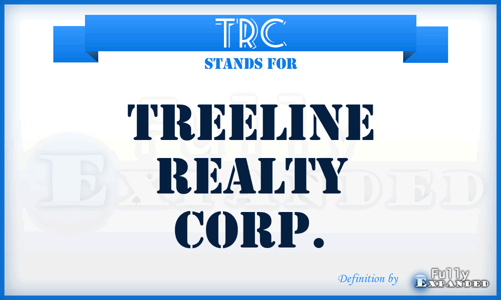 TRC - Treeline Realty Corp.