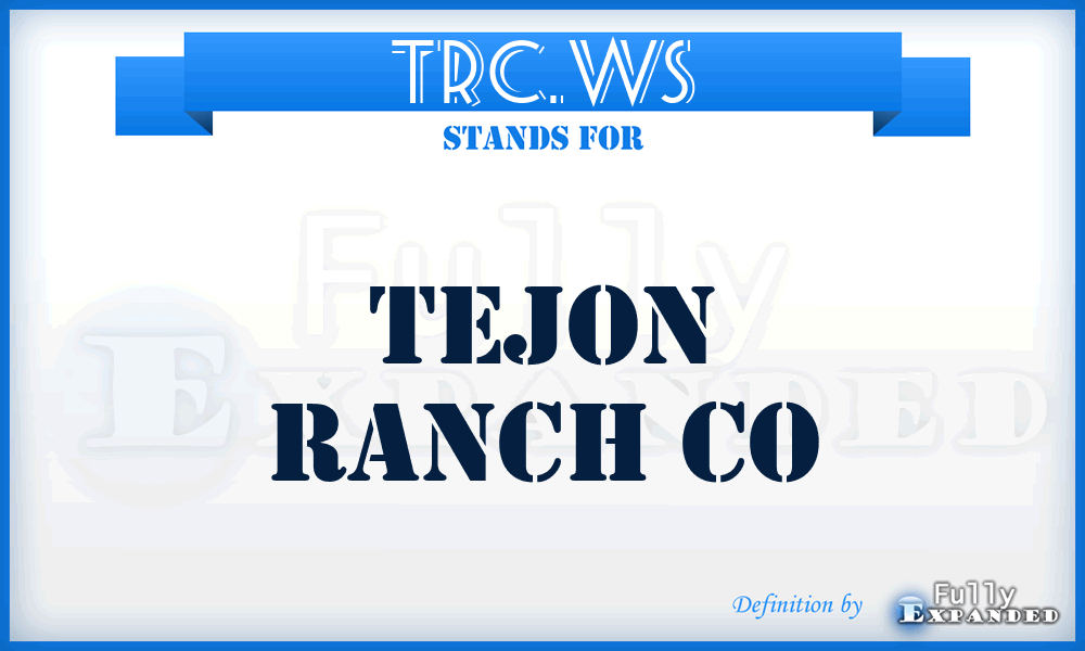 TRC.WS - Tejon Ranch Co