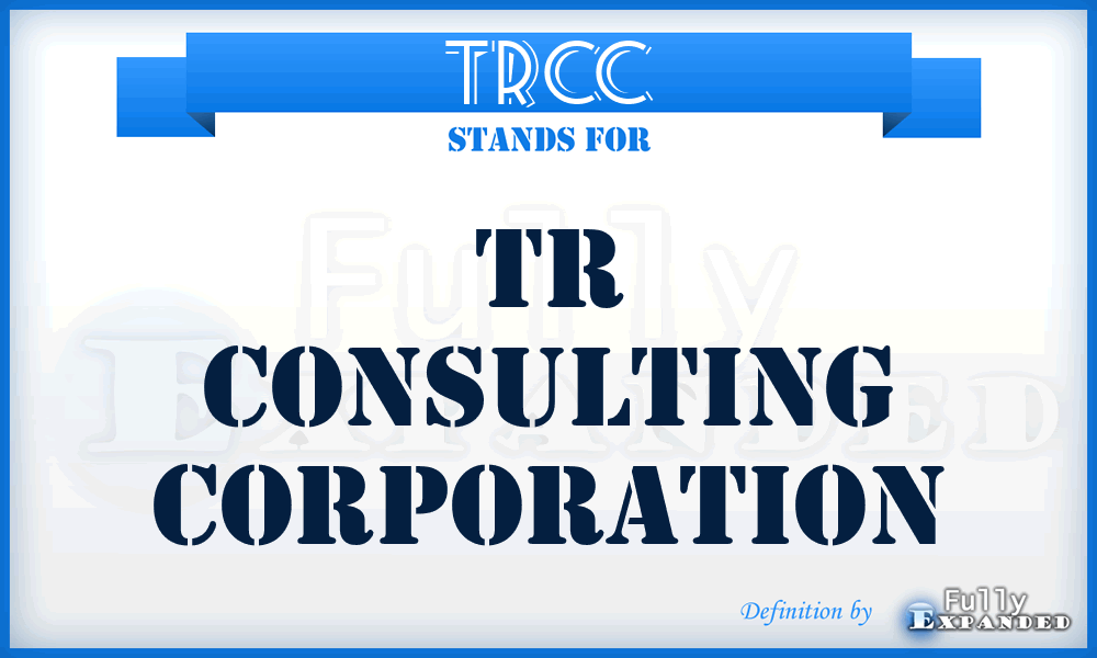 TRCC - TR Consulting Corporation