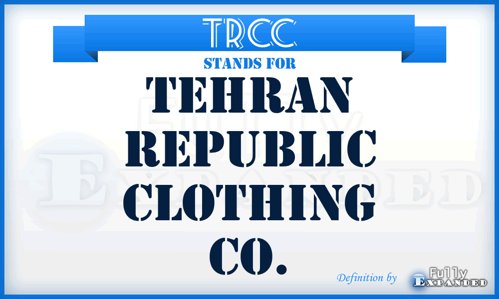 TRCC - Tehran Republic Clothing Co.