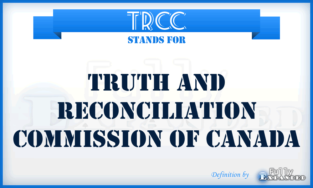 TRCC - Truth and Reconciliation Commission of Canada