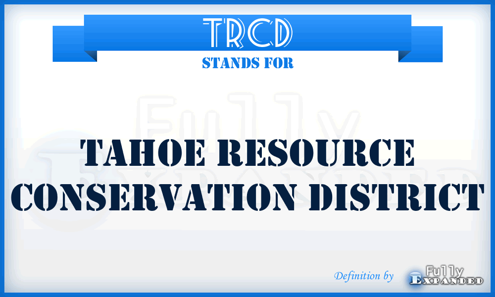 TRCD - Tahoe Resource Conservation District