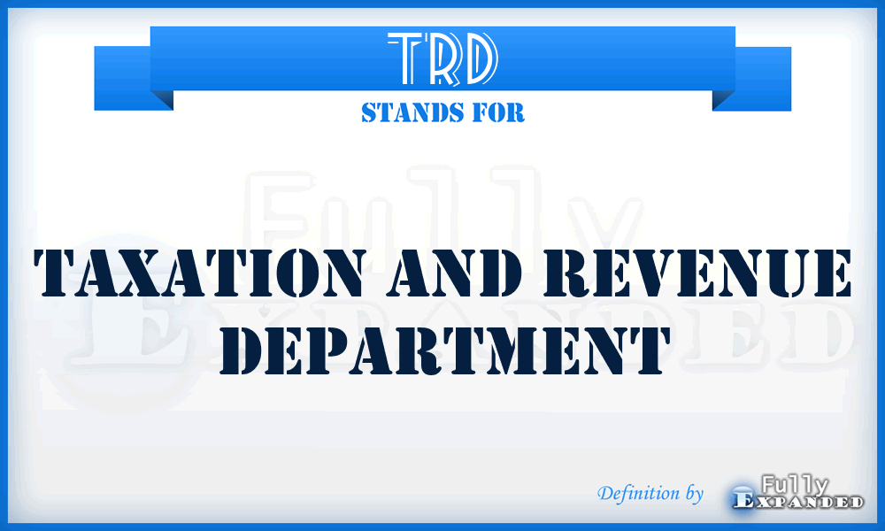 TRD - Taxation And Revenue Department