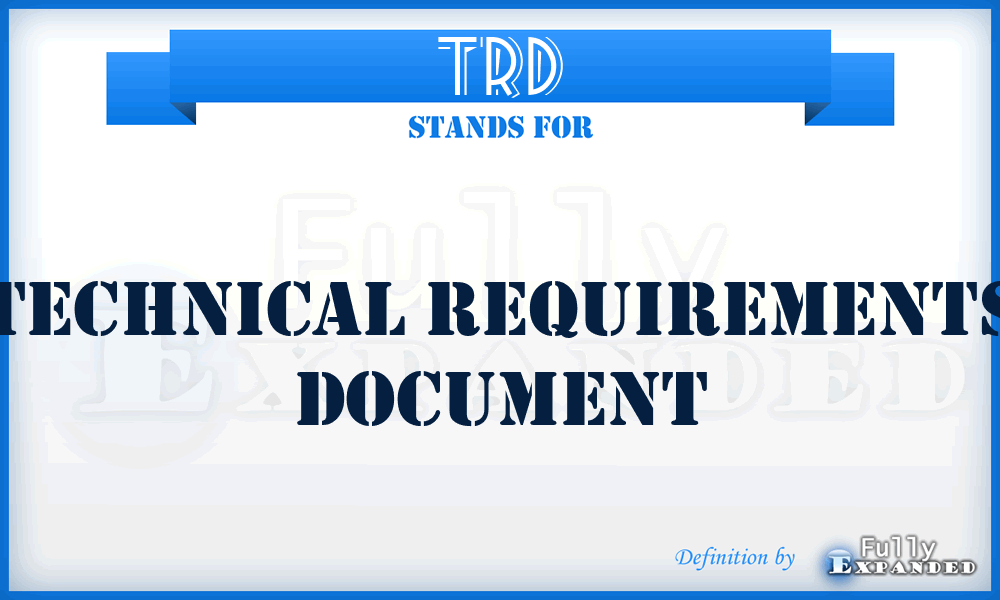 TRD - Technical Requirements Document