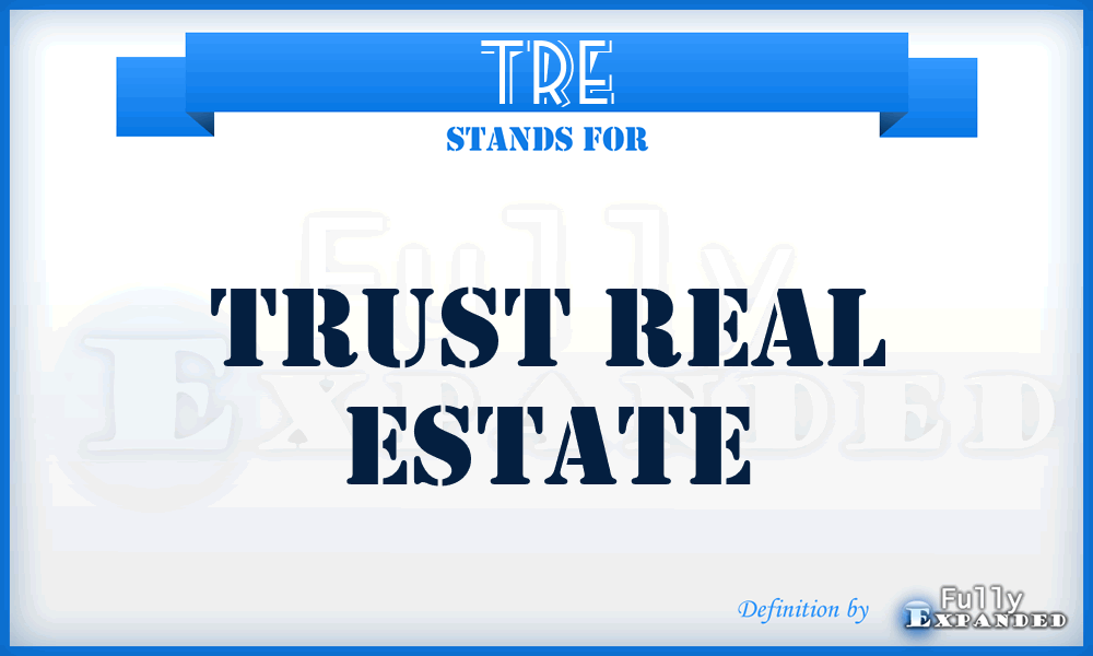 TRE - Trust Real Estate