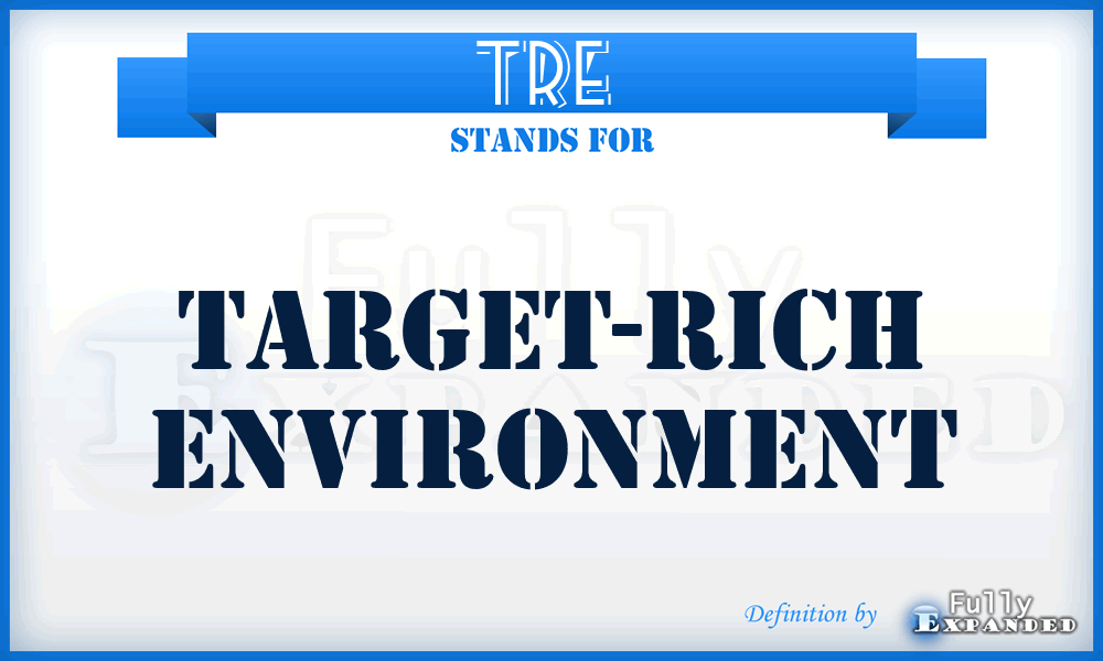 TRE  - target-rich environment