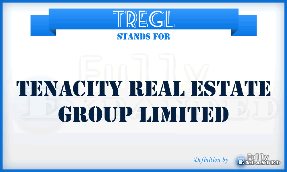 TREGL - Tenacity Real Estate Group Limited