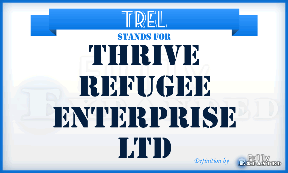 TREL - Thrive Refugee Enterprise Ltd