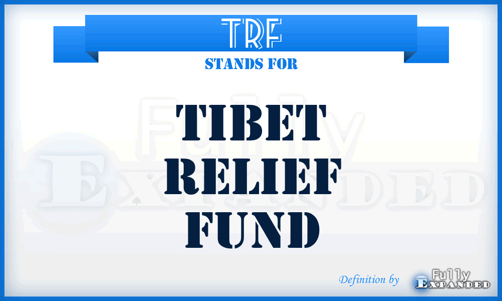 TRF - Tibet Relief Fund