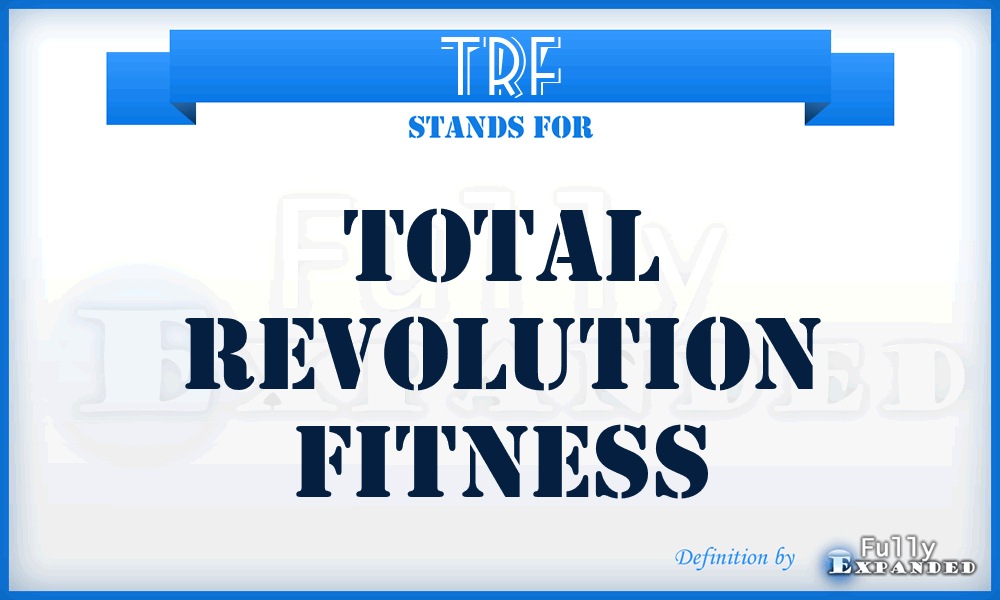 TRF - Total Revolution Fitness