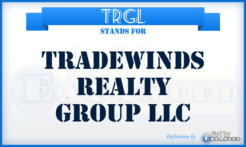 TRGL - Tradewinds Realty Group LLC