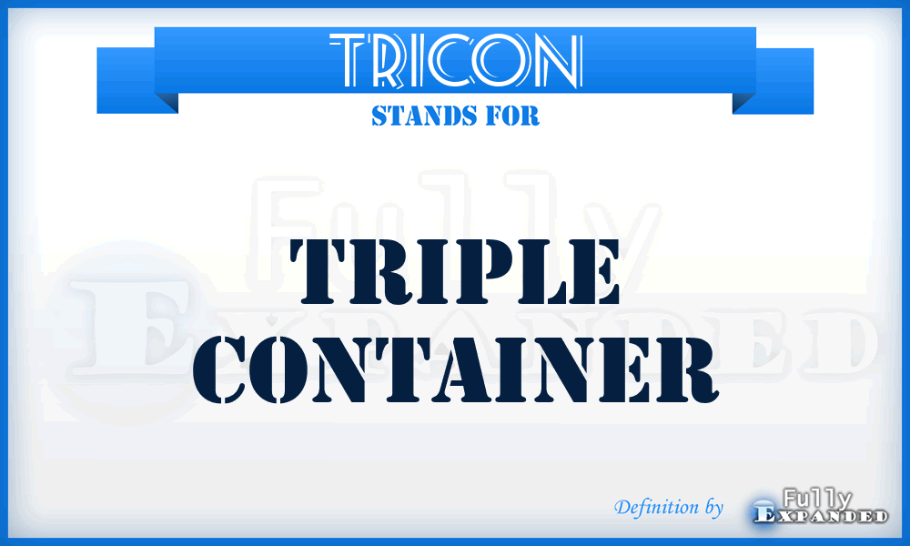 TRICON - triple container