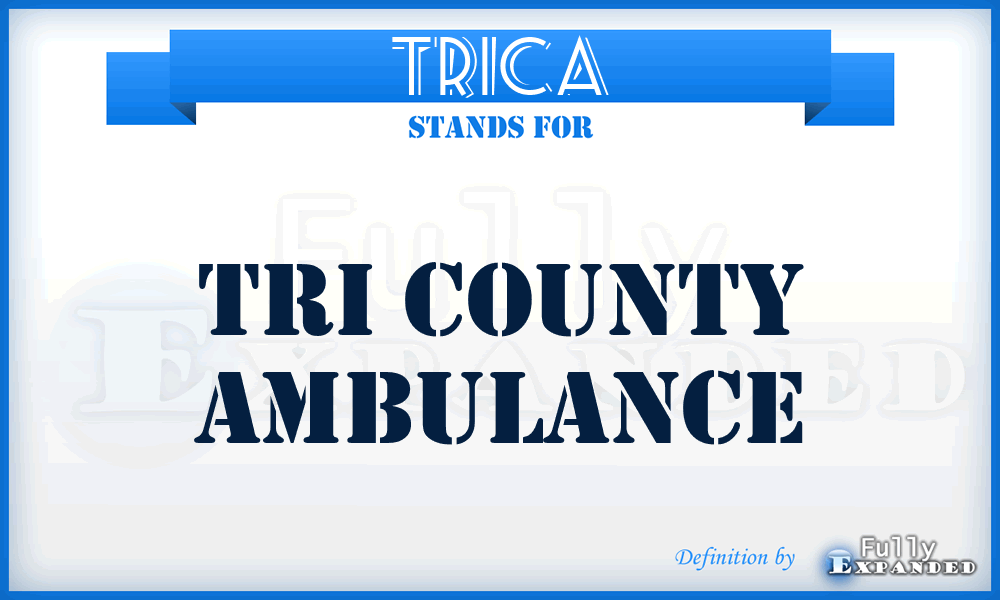 TRICA - TRI County Ambulance